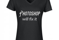 Damesshirt 'Photoshop will fix it'