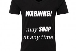 Herenshirt 'Warning, may snap at any time'